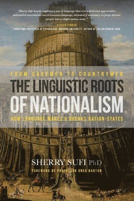 bokomslag From Cavemen to Countrymen: The Linguistic Roots of Nationalism