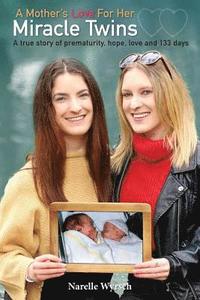 bokomslag A Mother's Love for Her Miracle Twins