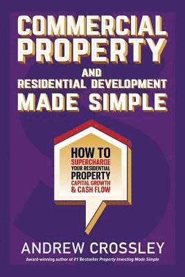 Commercial Property And Residential Development Made Simple 1