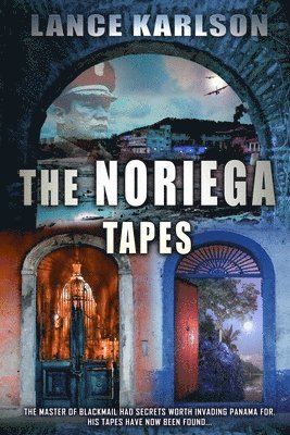 bokomslag The Noriega Tapes