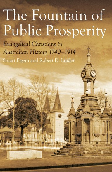 Stuart Piggin, Robert D Linder - Fountain of Public Prosperity, Häftad