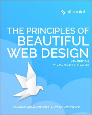 bokomslag The Principles of Beautiful Web Design, 4e