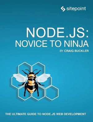 Craig Buckler - Node.js: Novice to Ninja, Häftad