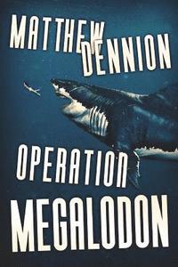 bokomslag Operation Megalodon
