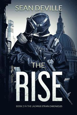 The Rise: Book 2 in the Lazarus Strain Chronicles 1