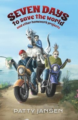 Patty Jansen - Seven Days To Save The World And Other Homework Projects, Häftad