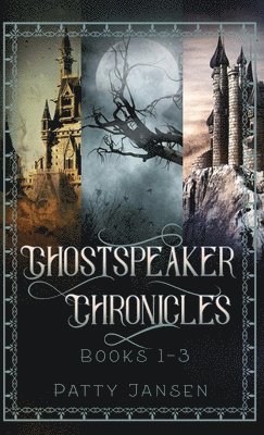 Ghostspeaker Chronicles Books 1-3