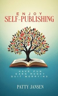 bokomslag Enjoy Self-publishing