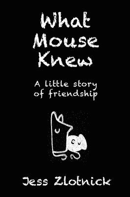 bokomslag What Mouse Knew