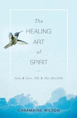 Charmaine Wilson - Healing Art of Spirit, Häftad