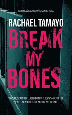 Rachael Tamayo - Break My Bones, Häftad