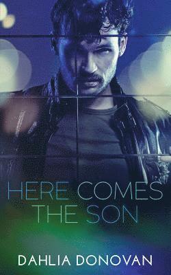 Dahlia Donovan - Here Comes the Son, Häftad