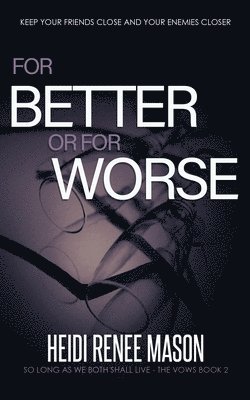 Heidi Renee Mason - For Better or For Worse, Häftad