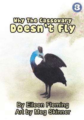 Why The Cassowary Doesn't Fly 1
