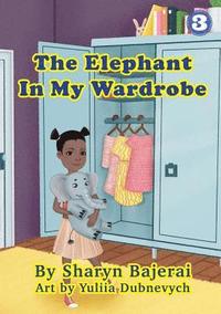 bokomslag The Elephant In My Wardrobe