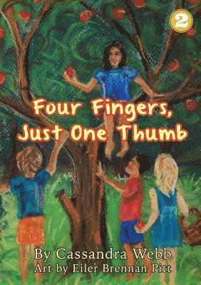 Cassandra Webb - Four Fingers, Just One Thumb, Häftad