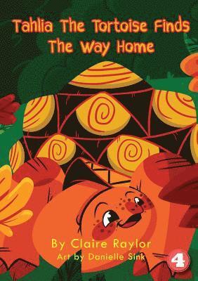 Tahlia The Tortoise Finds The Way Home 1