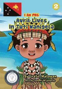 bokomslag Avril Lives In Tufi Wanigela