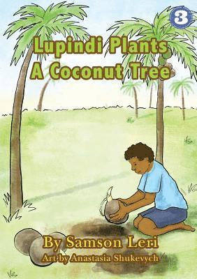 Lupindi Plants a Coconut Tree 1