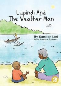 bokomslag Lupindi and the Weather Man