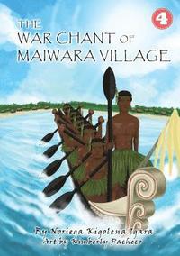 bokomslag The War Chant of Maiwara Village