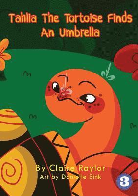 Tahlia The Tortoise Finds An Umbrella 1