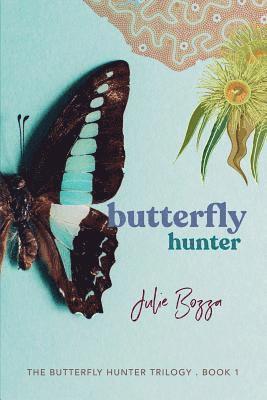 Julie Bozza - Butterfly Hunter, Häftad