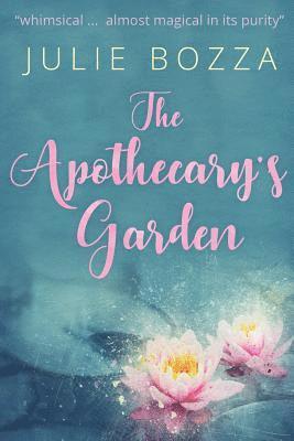 The Apothecary's Garden 1