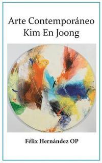 bokomslag Arte Contemporaneo-Kim En Joong