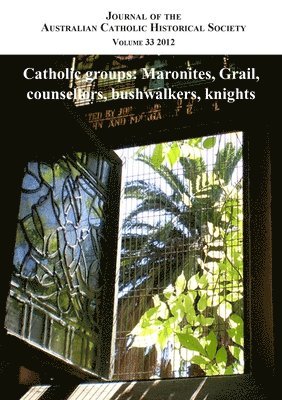 Atf Press - Journal of the Australian Catholic Historical Society. Volume 33 (2012), Häftad. Tillgänglighet: Lägg i varukorg