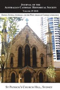bokomslag Journal of the Australian Catholic Historical Society. Volume 39 (2018)