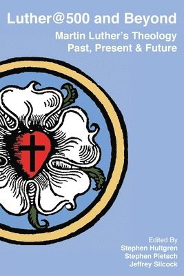 Atf Press, Stephen Hultgren, Stephen Pietsch, Jeffrey Silcock - Luther@500 and Beyond, Häftad