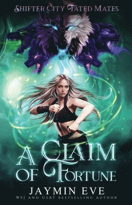 Jaymin Eve - Claim of Fortune, Häftad