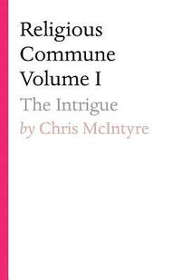 bokomslag Religious Commune Volume I