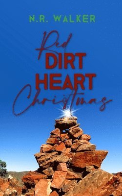 N R Walker - Red Dirt Heart Christmas, Häftad