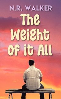 bokomslag Weight Of It All