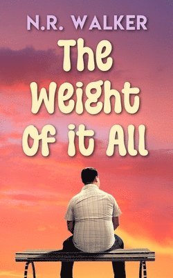 bokomslag Weight Of It All