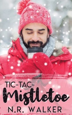 N R Walker - Tic-Tac-Mistletoe, Häftad