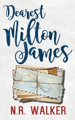 Dearest Milton James 1