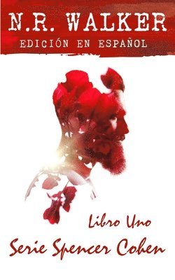 N R Walker - Serie Spencer Cohen Libro Uno, Häftad