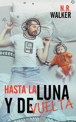 N R Walker - Hasta la Luna y de Vuelta, Häftad