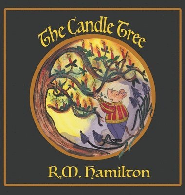R M Hamilton, R. M. Hamilton, R.M. Hamilton - Candle Tree, Inbunden