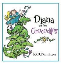 bokomslag Diana and Her Crocodiles