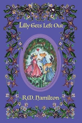 R M Hamilton, R. M. Hamilton, R.M. Hamilton - Lilly Gets Left Out, Häftad