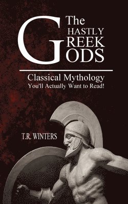 bokomslag Ghastly Greek Gods
