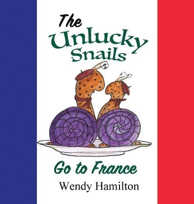 bokomslag Unlucky Snails go to France