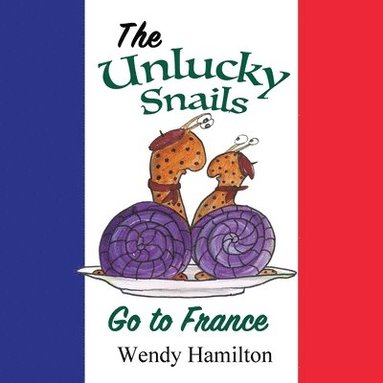 bokomslag Unlucky Snails go to France