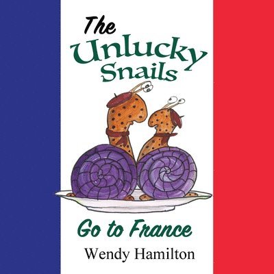 The Unlucky Snails go to France 1