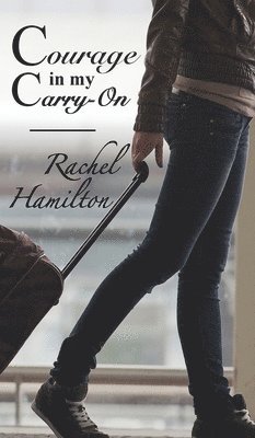 Courage in my Carry-On 1
