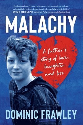 bokomslag Malachy: A father's story of love, laughter and loss
